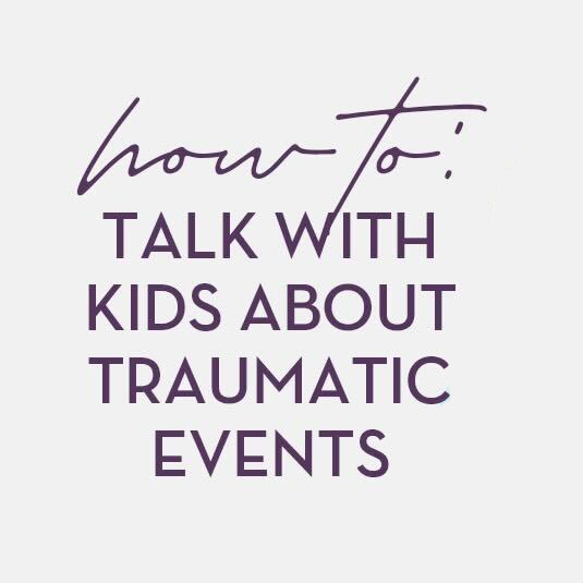 Talking to Children About Violent Events